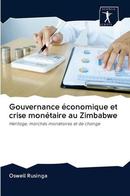 Gouvernance économique et crise monétaire au Zimbabwe