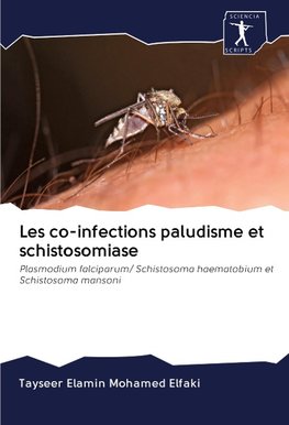 Les co-infections paludisme et schistosomiase