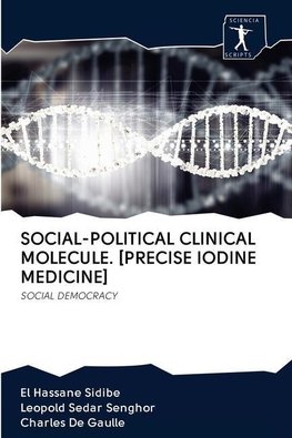 SOCIAL-POLITICAL CLINICAL MOLECULE. [PRECISE IODINE MEDICINE]