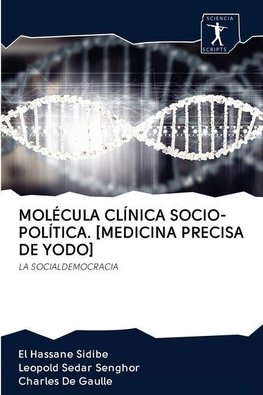 MOLÉCULA CLÍNICA SOCIO-POLÍTICA. [MEDICINA PRECISA DE YODO]