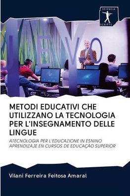 METODI EDUCATIVI CHE UTILIZZANO LA TECNOLOGIA PER L'INSEGNAMENTO DELLE LINGUE