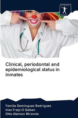 Clinical, periodontal and epidemiological status in inmates