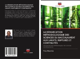 LA DÉMARCATION MÉTHODOLOGIQUE DES SCIENCES DU BACCALAURÉAT AUX LAKATS: RUPTURES ET CONTINUITÉS