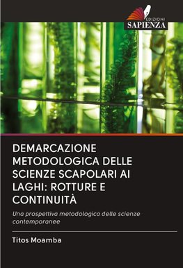 DEMARCAZIONE METODOLOGICA DELLE SCIENZE SCAPOLARI AI LAGHI: ROTTURE E CONTINUITÀ