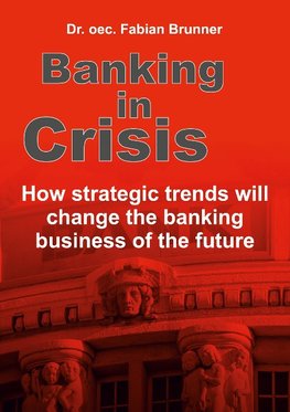 Banking in Crisis