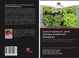 Ocimum basilicum : profil chimique et potentiels biologiques