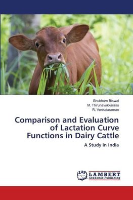 Comparison and Evaluation of Lactation Curve Functions in Dairy Cattle