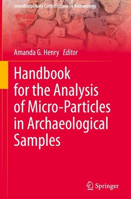 Handbook for the Analysis of Micro-Particles in Archaeological Samples