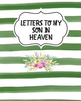 Letters To My Son In Heaven