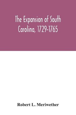 The expansion of South Carolina, 1729-1765