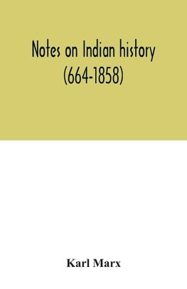 Notes on Indian history (664-1858)