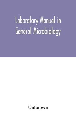 Laboratory manual in general microbiology