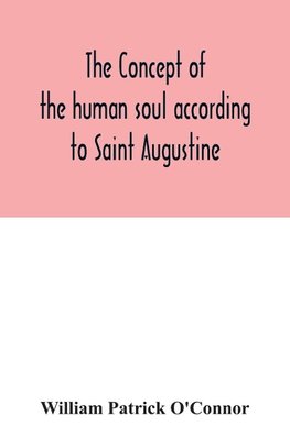 The concept of the human soul according to Saint Augustine