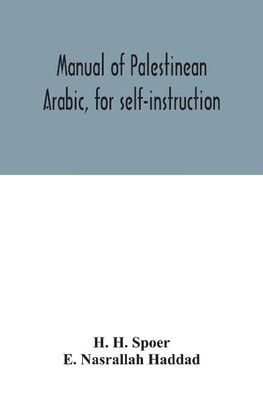 Manual of Palestinean Arabic, for self-instruction