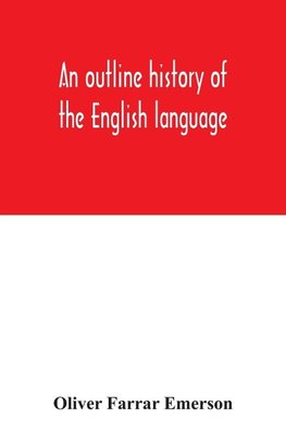 An outline history of the English language