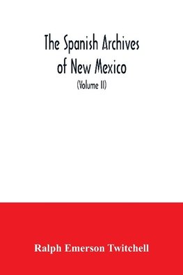 The Spanish Archives of New Mexico