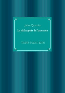 La philosophie de l'anamnèse