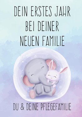 Dein erstes Jahr bei deiner neuen Familie