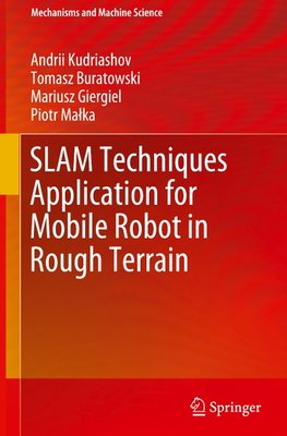 SLAM Techniques Application for Mobile Robot in Rough Terrain