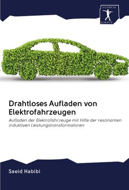 Drahtloses Aufladen von Elektrofahrzeugen