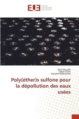 Poly(éther)s sulfone pour la dépollution des eaux usées