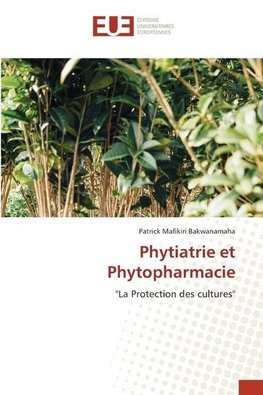 Phytiatrie et Phytopharmacie