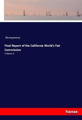 Final Report of the California World's Fair Commission