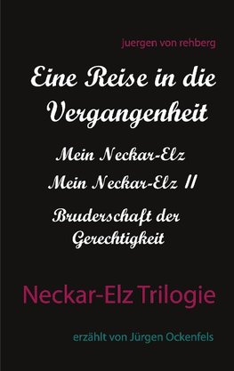 Neckar-Elz Trilogie