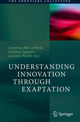 Understanding Innovation Through Exaptation