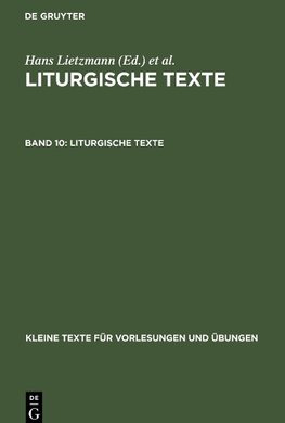 Liturgische Texte, Band 10, Liturgische Texte