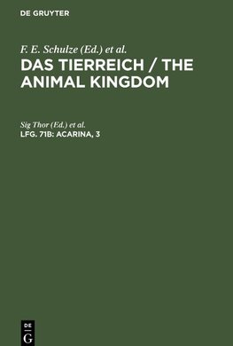 Das Tierreich / The Animal Kingdom, Lfg. 71b, Acarina, 3