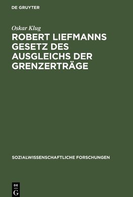 Robert Liefmanns Gesetz des Ausgleichs der Grenzerträge