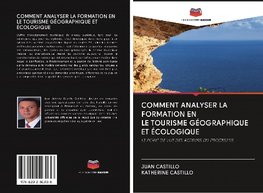 COMMENT ANALYSER LA FORMATION EN LE TOURISME GÉOGRAPHIQUE ET ÉCOLOGIQUE