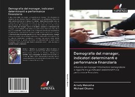 Demografia del manager, indicatori determinanti e performance finanziaria