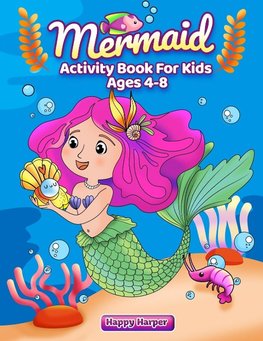 Mermaid Activity Book For Kids Ages 4-8