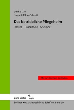 Das betriebliche Pflegeheim