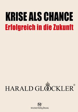 Krise als Chance - Erfolgreich in die Zukunft