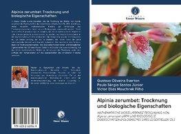 Alpinia zerumbet: Trocknung und biologische Eigenschaften