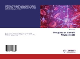 Thoughts on Current Neuroscience