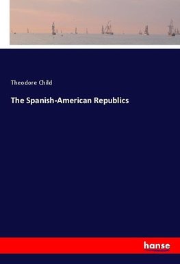 The Spanish-American Republics