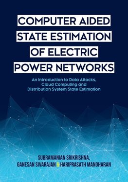 Computer Aided State Estimation of Electric Power Networks