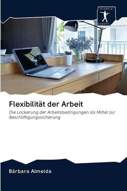 Flexibilität der Arbeit