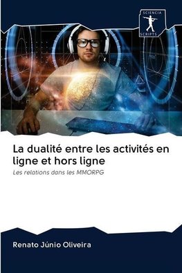 La dualité entre les activités en ligne et hors ligne