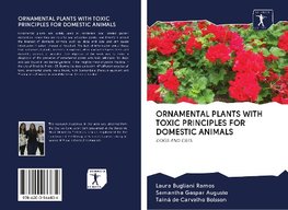 ORNAMENTAL PLANTS WITH TOXIC PRINCIPLES FOR DOMESTIC ANIMALS