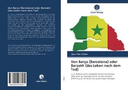 Von Barça (Barcelona) oder Barzakh (das Leben nach dem Tod)