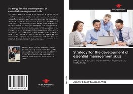 Strategy for the development of essential management skills