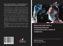 Nuovi derivati della p- toluenesulfamoyl carbossammide a base di metionina