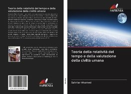 Teoria della relatività del tempo e della valutazione della civiltà umana