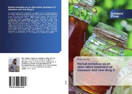 Herbal remedies as an alternative treatment of diseases and new drug d