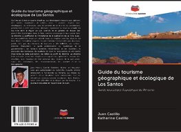 Guide du tourisme géographique et écologique de Los Santos